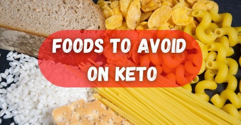 Foods To Avoid On Keto Diet