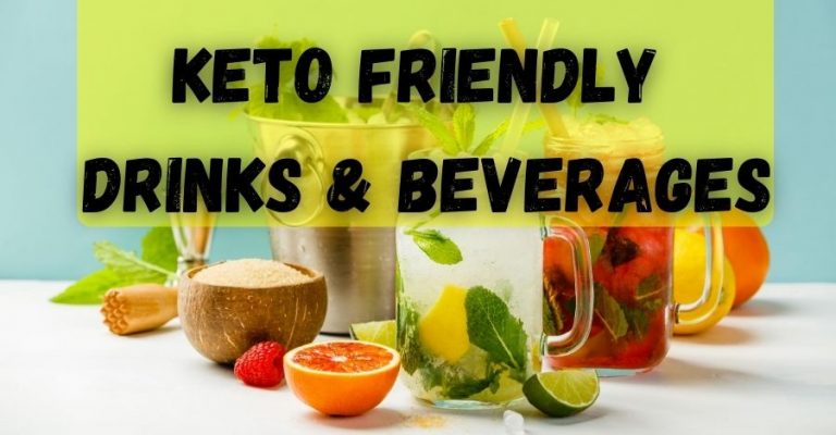 Keto Friendly Drinks & Beverages