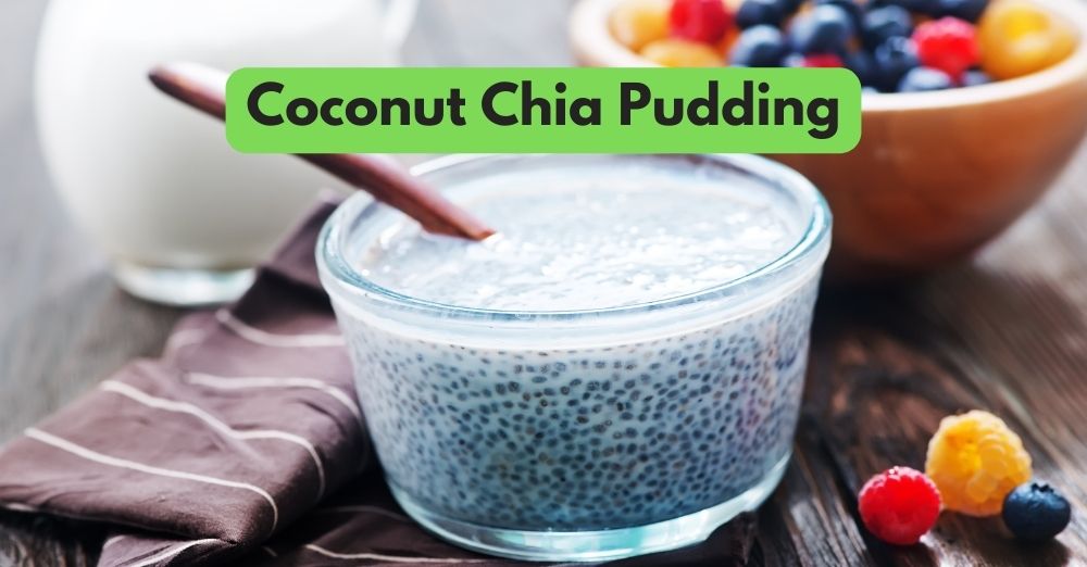 Coconut Chia Pudding