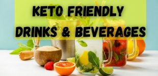 Keto Friendly Drinks & Beverages