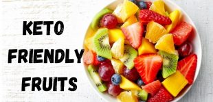 Keto Friendly Fruits